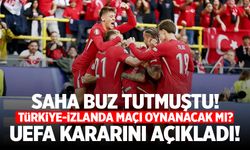 Türkiye-İzlanda Maçı Oynanacak Mı? UEFA Kararı Açıkladı! Hangi Kanalda, Saat Kaçta?