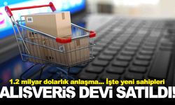 Türkiye’nin alışveriş devi satıldı… 1.2 milyar dolarlık anlaşma!