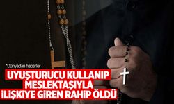 Uyuşturucu kullanıp meslektaşıyla ilişkiye giren rahip öldü! Meslektaşı tutuklandı