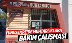 Yunusemre’de muhtarlıklar yeniliyor