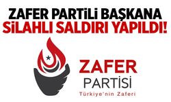 Zafer Partili başkana silahlı saldırı yapıldı