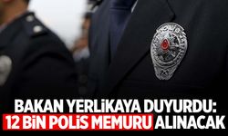 12 bin polis memuru alınacak!