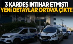 3 kardeş intihar etmişti… Detaylar ortaya çıktı!