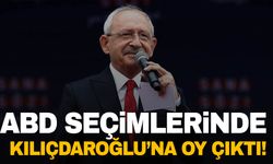 ABD seçimlerinde Kılıçdaroğlu'na oy var