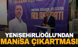 AK Parti Grup Başkanvekili ve Manisa Milletvekili Bahadır Yenişehirlioğlu’ndan Manisa çıkartması