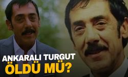 Ankaralı Turgut öldü mü? Kızından açıklama geldi