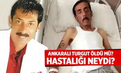 Ankaralı Turgut Öldü Mü? Kızından Açıklama Var! Sağlık Durumu Nasıl?