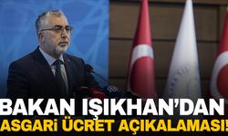 Bakan Işıkhan'dan asgari ücret açıklaması!