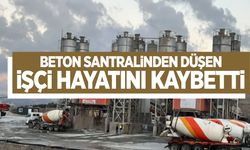 Beton santralinden düşen 19 yaşındaki işçi hayatını kaybetti!