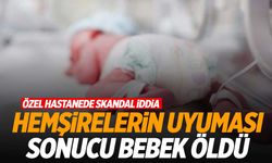 Diyarbakır’da korkunç iddia! Hemşireler uyudu, yeni doğan bebek hayatını kaybetti