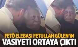 FETÖ elebaşı Fetullah Gülen’in vasiyeti ortaya çıktı