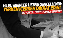 Hileli Ürünler Listesi Güncellendi: Yerken İçerken Dikkat Edin!