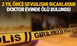 İki yıl önce sevgilisine dehşeti yaşatan doktorun sır ölümü!