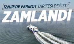 İzmir'de yeni zam! Feribot tarifesi değişti!