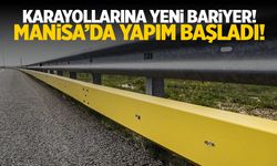 Karayollarına yeni bariyer! Manisa'da bariyerler değişiyor