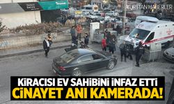 Kiracısı ev sahibini infaz etti: Cinayet anının görüntüleri ortaya çıktı