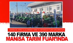 Manisa’da 18'inci Uluslararası Tarım ve Hayvancılık Fuarı kapılarını açtı