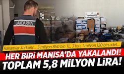 Manisa Jandarması bastı! Toplam değerleri 5.8 milyon lira!