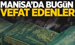 Manisa’da bugün 8 kişi hayata veda etti