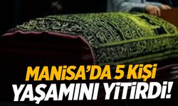 Manisa’da bugün aramızdan ayrılanlar duyuruldu! 5 kişi vefat etti!