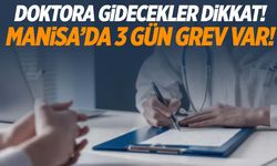 Manisa’da doktora gidecekler dikkat! Aile hekimleri üç gün iş bıraktı!