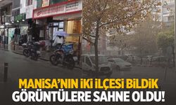 Manisa’da gök yarıldı! Vatandaş neye uğradığını şaşırdı!