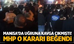 Manisa’da Kavga Çıkmıştı! Devlet Bahçeli O Kararı Beğendi!