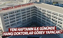 Manisa’da Pazartesi günü görevli doktorlar açıklandı! 11 Kasım 2024 Pazartesi görevli doktorlar