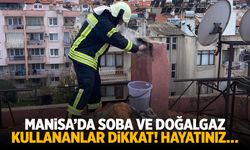 Manisa’da Soba ve Doğalgaz Kullananlar Dikkat! Hayatınız…