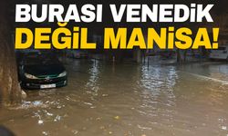 Manisa’da Sokaklar Venedik’e döndü!