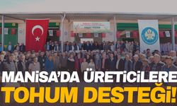 Manisa’da üreticilere tohum desteği