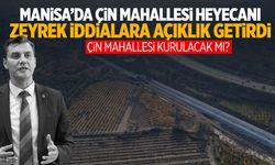 Manisa’ya Çin Mahallesi kurulması gündemdeydi! Ferdi Zeyrek’ten açıklama geldi!