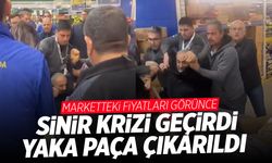 Market fiyatlarını görünce cinnet geçirdi! Yaka paça çıkardılar