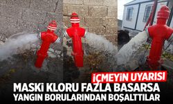 MASKİ kloru fazla basınca yangın borularından boşalttılar! İçmeyin uyarısı...