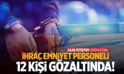 2 ilde operasyon... Meslekten ihraç edilen 12 emniyet personeli gözaltında