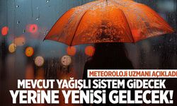 Mevcut yağışlı sistem gidecek yerine yenisi gelecek!