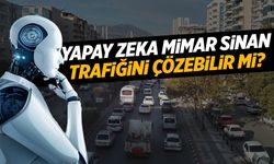 Mimar Sinan Bulvarı’ndaki Trafiği İnceleyen Yapay Zeka Bakın Ne Dedi!