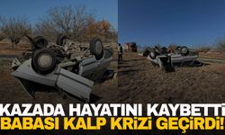 Oğlu trafik kazasında öldü… Acı haberi alan baba kalp krizi geçirdi!