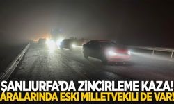 Şanlıurfa'da zincirleme kaza: Eski Milletvekili ve 8 kişi yaralandı