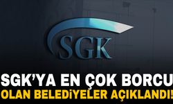 SGK’ya en çok borcu olan belediyeler açıklandı! İlk sırada İzmir var!