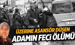 Tamirini yaptığı asansörün altında kalarak can verdi