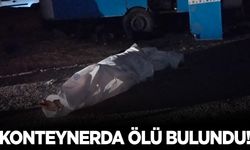 Yaşadığı konteynerde ölü halde bulundu