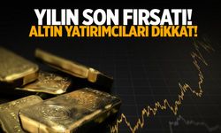 Yılın Son Fırsatı! Altın Yatırımı Yapacaklar Dikkat!