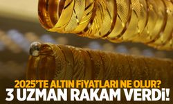 2025'te altın fiyatları ne olur? 3 uzman bu rakamı verdi!