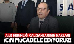 Aile hekimliği çalışanlarının hakları için mücadele ediyoruz!