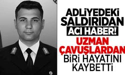 Bursa Adliyesi’ndeki saldırıdan acı haber! Yaralı uzman çavuş şehit oldu!