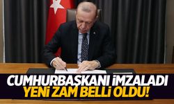 Cumhurbaşkanı imzaladı... Zam geldi!