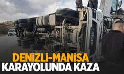 Denizli-Manisa karayolunda kaza… Tır devrildi: 1 yaralı