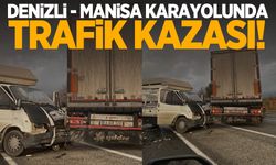 Denizli-Manisa karayolunda trafik kazası! Kamyonet tıra çarptı