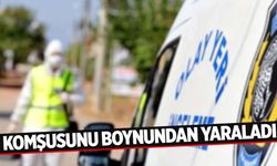 Erzurum’da ‘komşu’ kavgasında kan aktı! Komşusunu boynundan yaraladı!